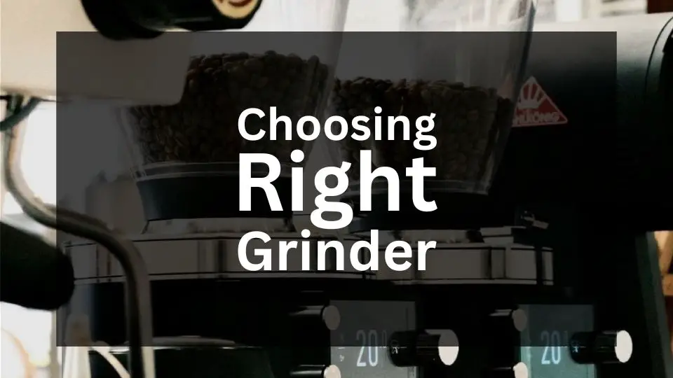 Choosing Right Grinder: Conical Burr vs Flat Burr